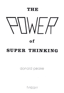 The Power Of Super Thinking By Donald I. Peake